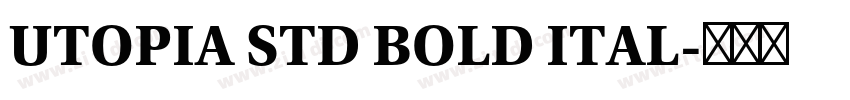 UTOPIA STD BOLD ITAL字体转换